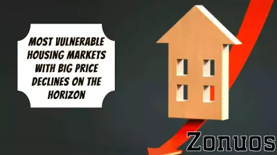 Housing Markets at Risk: Anticipated Price Drops Ahead